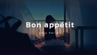 Bon Appetit  Katy Perry  Lyrics [upl. by Pravit]