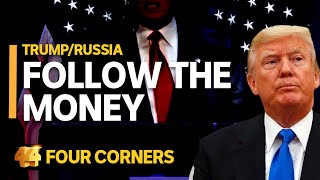 TrumpRussia Follow the money 13  Four Corners [upl. by Amandi815]