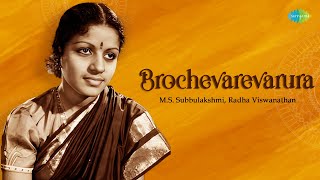 Brochevarevarura  MS Subbulakshmi  Radha Viswanathan  Mysore Vasudevachar  Carnatic Song [upl. by Arraic]