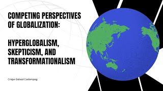 Hyperglobalism A Perspective of Globalization [upl. by Illona]