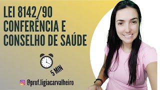 DICA 8 LEI 8142  CONFERÊNCIA E CONSELHO DE SAÚDE [upl. by Tait]