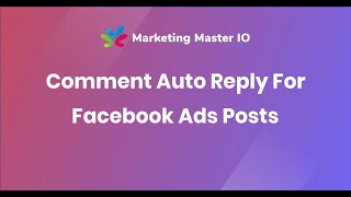 Comment Auto Reply For Facebook Ads Posts [upl. by Buerger]