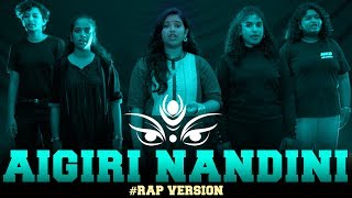 Aigiri Nandini Rap Version  Navaratri Special Song  Mahishasura Mardini [upl. by Kilbride]