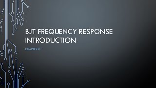 Video 1  BJT frequency response introduction [upl. by Riley]