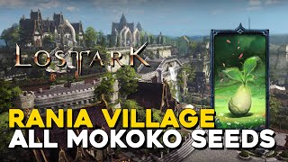 Lost Ark All Rania Village Mokoko Seed Locations [upl. by Aiva]