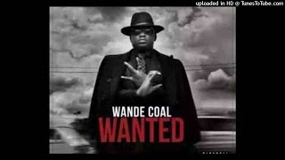 Wande Coal Ft Wizkid  Kpono NEW 2015 [upl. by Sladen]