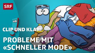 Was ist Fast Fashion  SRF Kids – Clip und klar  Für Kinder erklärt [upl. by Auberta]