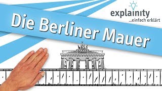 Die Berliner Mauer einfach erklärt explainity® Erklärvideo [upl. by Yenattirb]