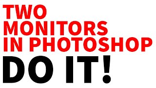 Why You Should Be Using Two Monitors With Photoshop [upl. by Anilram340]