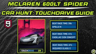 Asphalt 9  McLaren 600LT Spider Car Hunt  Touchdrive Guide [upl. by Rehotsirk676]