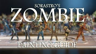 Sorastros Zombie Painting Guide Ep1 [upl. by Michelsen]