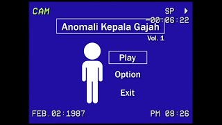 Anomali Kepala Gajah Vol1 [upl. by Anahc]