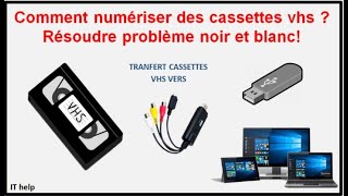 Comment numériser des cassettes vhs  Résoudre problème noir et blanc [upl. by Stanton]