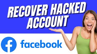 How to Recover Hacked Facebook Account New Method [upl. by Chaiken]