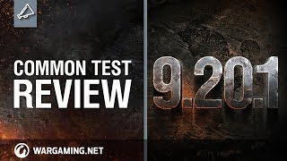 World of Tanks  Update 9201 Common Test Review [upl. by Alekehs274]