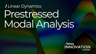 Performing Prestressed Modal Analysis Using Ansys Mechanical – Lesson 2 [upl. by Genie]