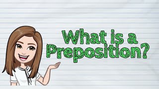 ENGLISH What is a Preposition  iQuestionPH [upl. by Yslek]