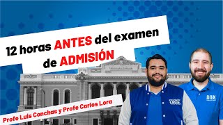 12 horas antes del examen de admisión [upl. by Naesad]