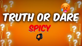 TRUTH OR DARE SPICY EDITION [upl. by Ardnahsal366]