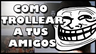 COMO TROLLEAR A TUS AMIGOS CON UNA PALABRA [upl. by Utter]