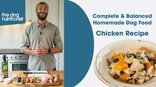 Chicken  Balanced amp Complete Homemade Dog Food Recipe by The Dog Nutritionist [upl. by Eiram807]