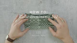 How to Knit Color Dominance 101  Brooklyn Tweed [upl. by Lewendal]