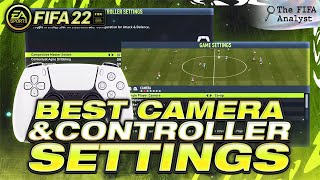 FIFA 22 BEST Controller amp Camera Settings  HOW TO PICK YOUR CONTROLLER amp CAMERA SETTINGS  FUT 22 [upl. by Adnert]