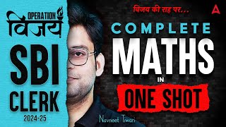 SBI Clerk Maths 2025  Complete Maths in One Shot  Maths By Navneet Tiwari [upl. by Dieter434]