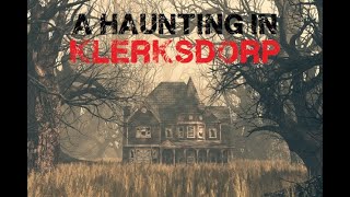 A Haunting in Klerksdorp [upl. by Liggitt93]