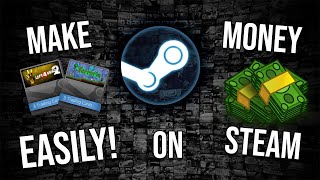 How To Make Money On Steam [upl. by Alpers]