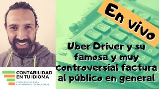 Factura público en General  Uber Driver [upl. by Odysseus827]