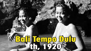 INDAHNYA SUASANA BALI TEMPO DULU th1920 [upl. by Zeculon202]