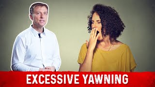 What Is Excessive Yawning – Dr Berg [upl. by Kirtap295]