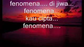 SEARCH  Fenomena lirik [upl. by Inaleon]