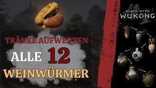 Black Myth Wukong Alle 12 Weinwürmer  Tränke maximal aufwerten [upl. by Arekat]