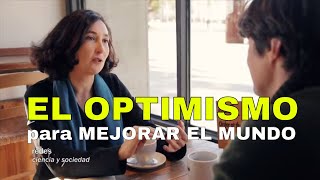 El optimismo para mejorar el mundo  ELSA PUNSET  Inteligencia Emocional [upl. by Gati]