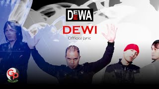 Dewa 19  Dewi Official Lyric Video [upl. by Yrakaz]