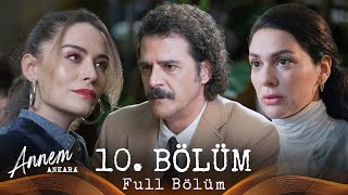 Annem Ankara – 10 Bölüm [upl. by Adnovad924]