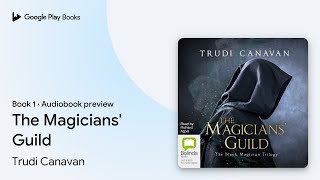 The Magicians Guild Book 1 by Trudi Canavan · Audiobook preview [upl. by Aridnere]