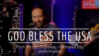 Lee Greenwood  God Bless the USA Live from 615 Hideaway [upl. by Dun551]