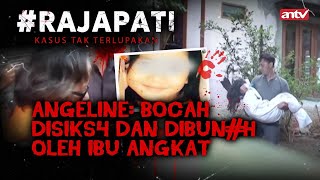 Kilas Balik Angeline Bali Bocah 8 Tahun Tew4s Dibunh Ibu Angkatnya Sendiri  Rajapati Eps 5 [upl. by Rahel]