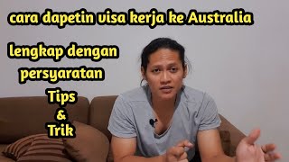 Eps2 Cara mendapatkan visa kerja ke Australia lengkap dengan Syaratnya [upl. by Eilojne290]