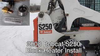 Bobcat S250 Block Heater Install [upl. by Papert192]