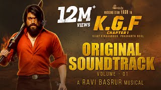 KGF Chapter 1  BGM Original Soundtrack  Vol 1  Yash  Ravi Basrur Prashanth NeelHombale Films [upl. by Fregger241]