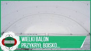 Wielki balon przykrył boisko RADOMIAKTV [upl. by Yonatan]