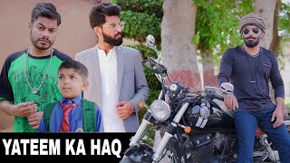 YATEEM Ka Haq  Moral Story  Bwp Production [upl. by Fira19]