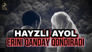 Ayol hayz holatida er haqqini ado etishi  Qoʻshniga ozor bermaslik  Shayx Abdulloh Zufar [upl. by Adnohryt]