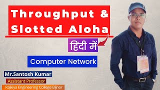 Throughput and Slotted Aloha in Hindi  Computer Networks [upl. by Filler]