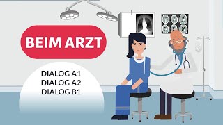 Beim Arzt  Ein Arztbesuch – Perfekt für Anfänger  Deutsch lernen Gespräch mit der Ärztin A1 [upl. by Ullyot]