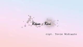 Rossa  Kini Lyric Video [upl. by Anned]